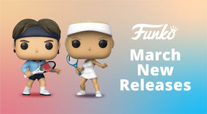 [NEW FUNKO RELEASES] on 2 March 2021