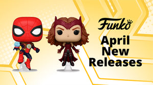 [NEW FUNKO RELEASES] on 8 April 2022