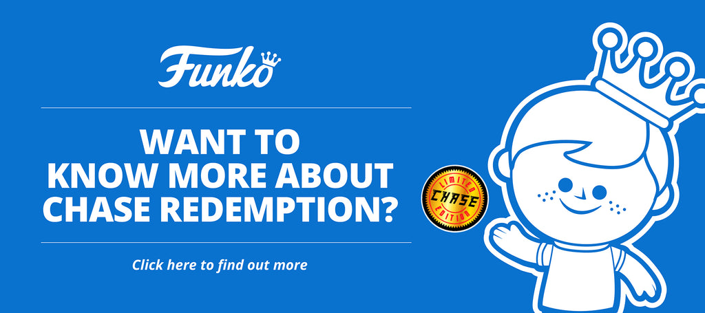 Want to Know More About Funko Chase Redemption?