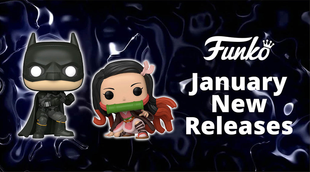 [NEW FUNKO RELEASES] on 18 January 2022