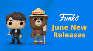 [FUNKO NEW RELEASES] 2 June 2020