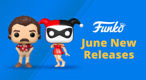 [FUNKO NEW RELEASES] 10 June 2020