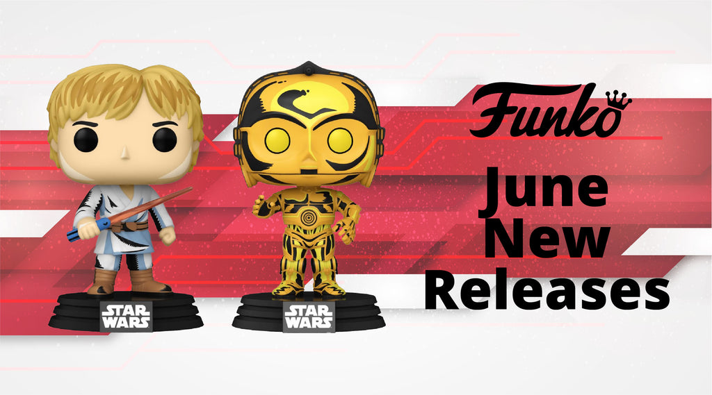 [NEW FUNKO RELEASES] on 24 June 2022