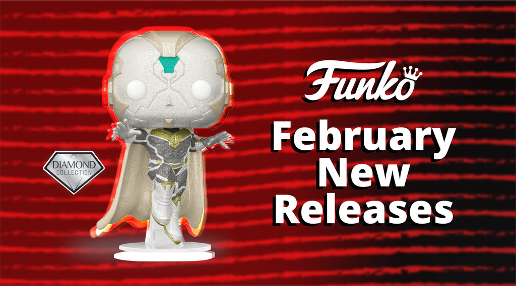 [NEW FUNKO RELEASES] on 22 February 2022
